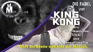 Die Fabel von King Kong  ││ Marcus On Movies