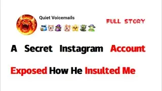 A Secret Instagram Account Exposed How He Insulted Me#reddit #redditstories​#redditstorytime​