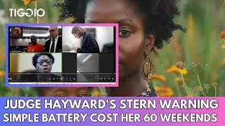 Judge Hayward's Stern Warning: Simple Battery Case and Weekend Jail Stint for Mom of Nine