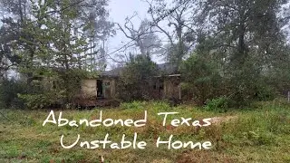 Abandoned Texas: Unstable Home 
