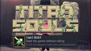 Titan Souls | Beating every boss without rolling