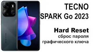 TECNO SPARK Go 2023. Сброс графического ключа или пароля. Hard reset.