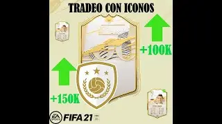 COMO TRADEAR CON ICONOS?  *TRADEO CON ICONOS* NOS FORRAMOS CON LOS ICONOS! 🤑🤑🤑 FIFA 21