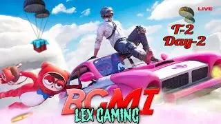 BGMI  | T-2 DAY-3 INTENSE GRIND  CUSTOM | LEX Gaming