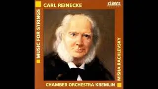 Carl Reinecke : Tonbilder for string orchestra (from various years, published in 1887)