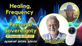 Sanaci&oacute;n, frecuencia y el retorno de la soberan&iacute;a personal con el Dr. J&ouml;rg Prinz
