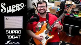 Amps of the Axe FX III: Supro1964T