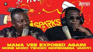 Mama Vee EXPOSED again! Mama Vee ndakasangana naye pamweya, Ndine hoko dzekupengesa varoyi