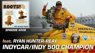 Back to the Roots! | Episode #008 | IndyCar/Indy 500 Champion (Feat. Ryan Hunter-Reay)