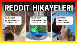 Reddit Hikayeleri Derlemesi 9