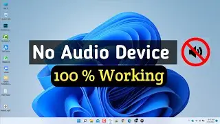 No Audio Output Device Is Installed in Windows 10 &11 Fix Working | Audio output device enabled