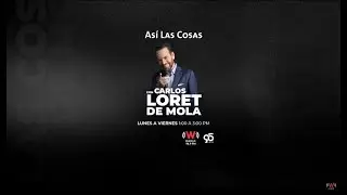Así Las Cosas con Carlos Loret de Mola: 8 de enero
