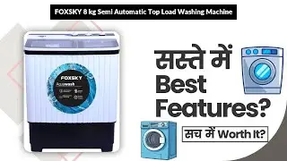 FOXSKY 8 kg Semi Automatic Top Load Washing Machine Review in Hindi | Features