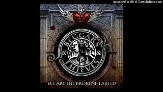 Beggars & Thieves - We Come Undone