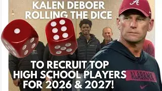 KALEN DEBOER ROLLING THE DICE TO RECRUIT TOP H.S. PLAYERS!🤫#kalendeboer #alabamafootball #recruiting