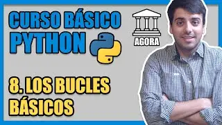 LOS BUCLES EN PYTHON - [Curso Básico de Python desde Cero]