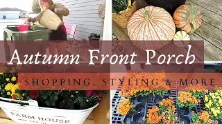 Fall Front Porch || Shopping, Styling and More || 2022