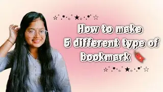 How to make 5 different types of bookmark 🔖✨||Singhaniya Diaries|| part-2