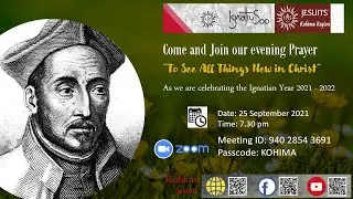 EVENING PRAYER by Kohima Jesuits || Region Apostolic Plan (RAP) || 25.08.2021 || Zoom Live