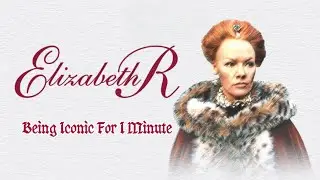Elizabeth R Being Iconic For 1 Minute | Queen Elizabeth