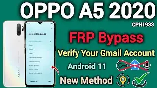Oppo A5 2020 (CPH1933) || FRP Bypass || Android 11 || Google Assistant, TalkBack & Mic Not Working.