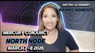 MERCURY CONJUNCT NORTH NODE DESTINY & BLESSINGS ALIGNMENT HOROSCOPES Mar2-8 2025