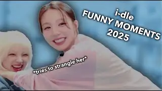 i-dle funny moments of 2025