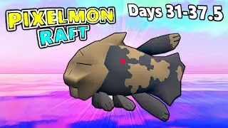 Minecraft Pixelmon Raft - Relicanth Is HEAVILY Underrated (Days 31-37.5)