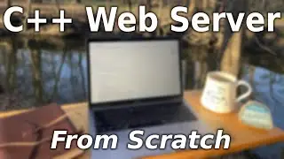 C++ Web Server from Scratch | Pt. 3: Listening Socket