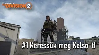 The Division 2  #1 Keressük meg Kelso-t!