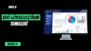 Veri G&ouml;rselleştirme Temelleri: &Ccedil;izgi, S&uuml;tun ve Pasta Grafikler Ne Anlatır? Ders 3