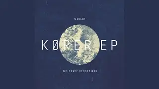K&oslash;rer (Original Mix)