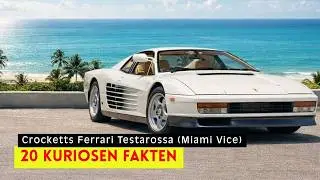 20 Kuriose  Fakten &uuml;ber Crocketts Ferrari Testarossa (Miami Vice)