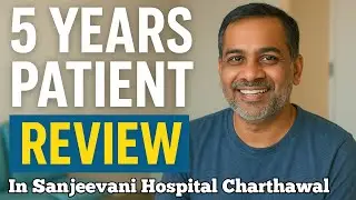 5 Saal Se Regular Patient Ka Honest Review || Sanjeevani Hospital Charthawal Trusted Treatment