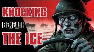 (1942) The Ice Beneath the Convoy Started Knocking Back &ndash; WWII Horror Story