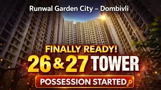  Runwal garden City dombivali property 26&27 बिल्डिंग पजेशन के लिए  रेडी