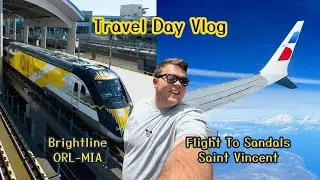 Orlando to Saint Vincent Travel Day Vlog | Brightline Train, Miami Hotel & Sandals Arrival!