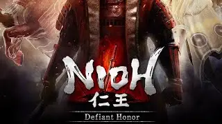 Nioh DLC II : Defiant Honor Part I