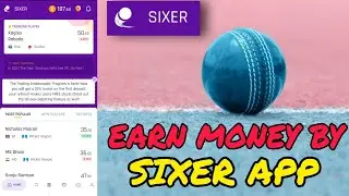 SIXER GAME - BUY AND SELL THE FANTASY PLAYERS STOCKS || CRICKET TRADING APP! || FULL DETAILS ||