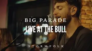 Big Parade (Live from The Bull) - Stormfolk [The Lumineers Cover]