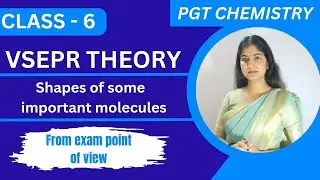 vsepr theory class 11 | shape and geometry of molecules | pgt chemistry preparation | emrs pgt