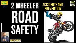 TWO WHEELER ROAD ACCIDENTS I ROAD SAFETY TIPS I PREVENTION I TRAVEL GURU I UMESH PANDEY I TV21 India