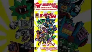 La Historia COMPLETA de Karmatr&oacute;n y Los Transformables!