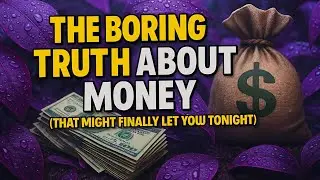 The Boring Truth About Money (That Might Finally Let You Rest Tonight) | Boring Story For Sleep 😴🌧