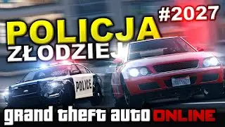 GTA 5 ONLINE Po Polsku💥POLICJANCI vs ZŁODZIEJE - ROBOTA w VESPUCCI #2027