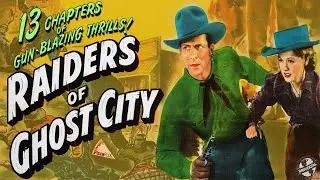 Raiders of Ghost City (1944) DENNIS MOORE🍕13-CHAPTER CLIFFHANGER