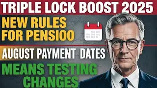 UK State Pension August 2025: Triple Lock Boost, New Rules & Payment Dates Explained