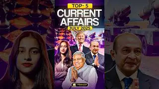 Top-5 Current Affairs - July 2025 | Keshav Malpani #shorts
