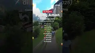 10 Negara Teraman di Dunia 2025