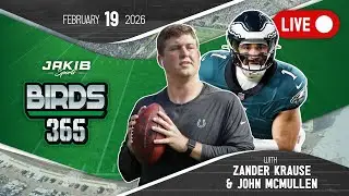 Birds 365: A Philadelphia Eagles Show | Thursday, February 19th 2026